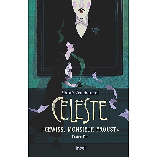 Céleste - »Gewiss, Monsieur Proust«, Chloé Cruchaudet