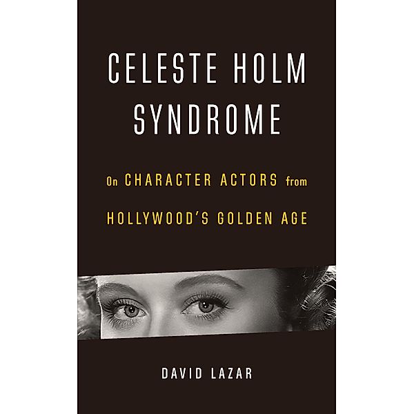 Celeste Holm Syndrome, David Lazar