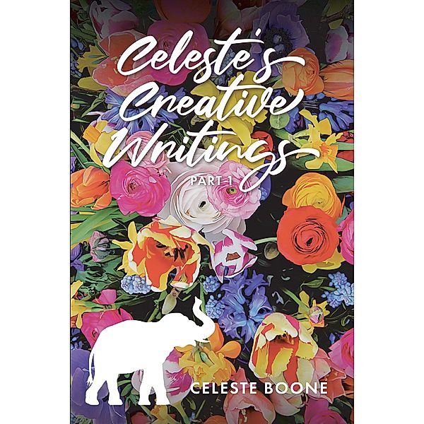 Celeste's Creative Writings, Celeste Boone