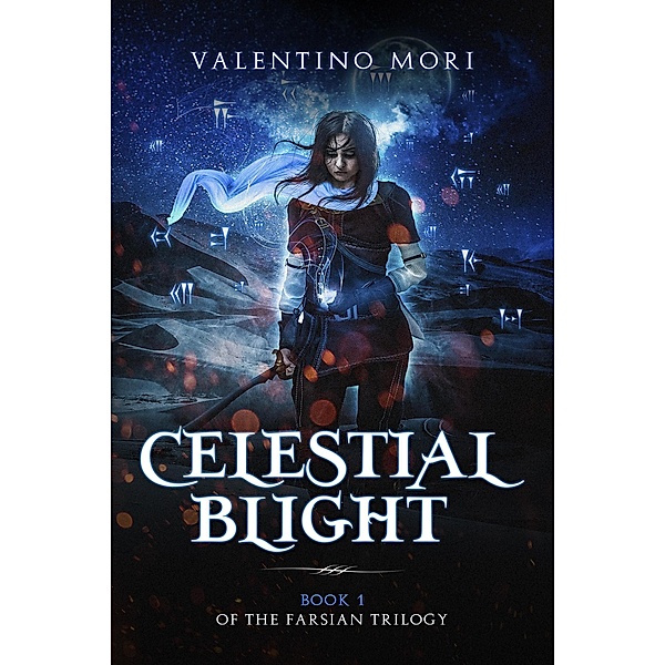 Celestial Blight (The Farsian Trilogy, #1) / The Farsian Trilogy, Valentino Mori