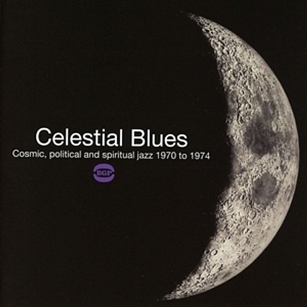 Celestial Blues-Cosmic,Political And Spiritual, Diverse Interpreten