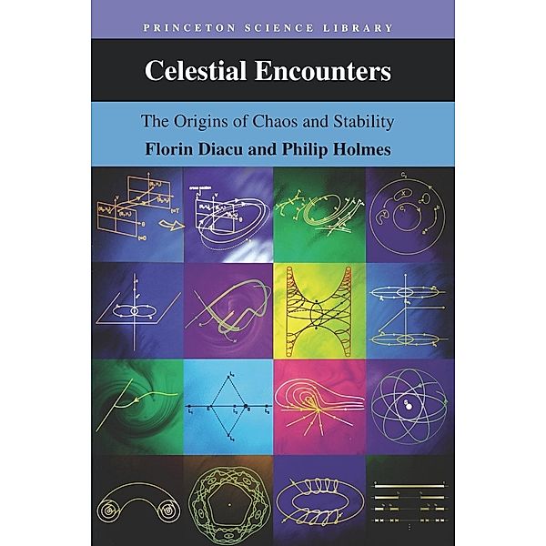 Celestial Encounters, Florin Diacu, Philip Holmes