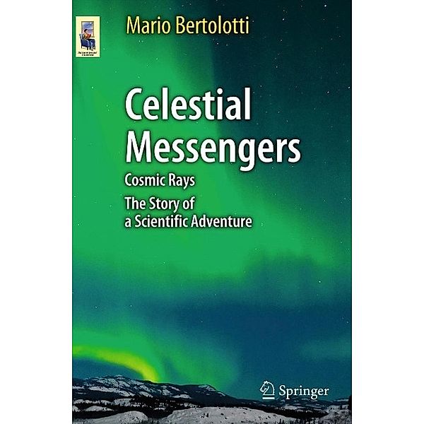 Celestial Messengers / Astronomers' Universe, Mario Bertolotti