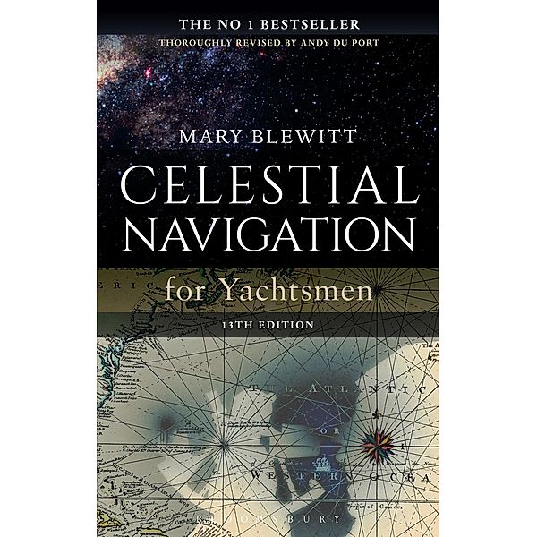 Celestial Navigation for Yachtsmen, Mary Blewitt