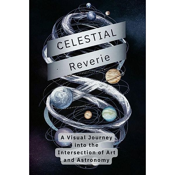 Celestial Reverie: A Visual Journey into the Intersection of Art and Astronomy, Charlene Castillo