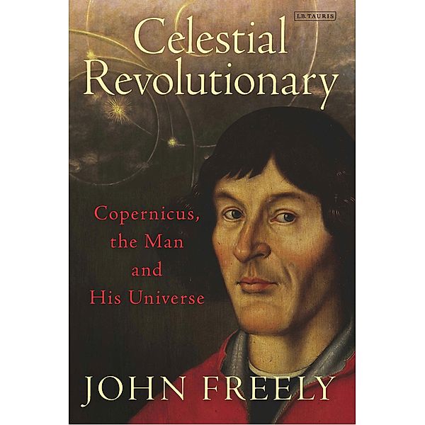 Celestial Revolutionary, John Freely