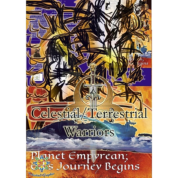 Celestial/Terrestrial Warriors: Celestial/Terrestrial Warriors, Vol.3: Planet Heka; Planet Empyrean; Ed's Journey Begins, Beckett Baldwin
