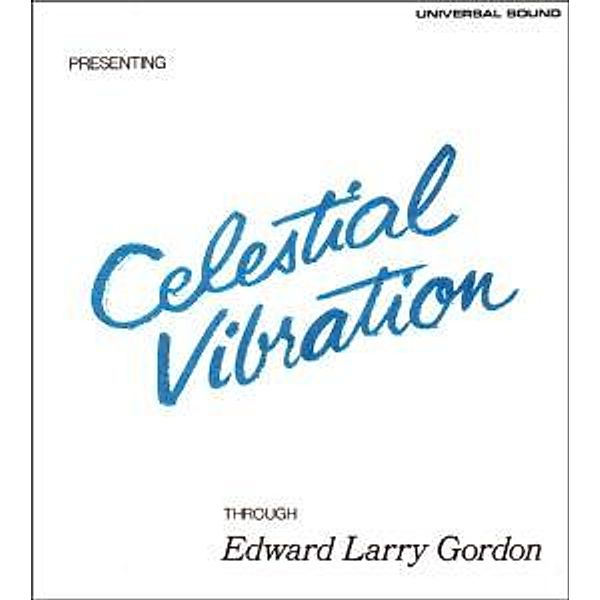 Celestial Vibration (Vinyl), Edward Larry Gordon