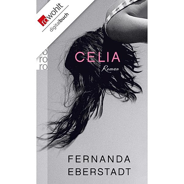 Celia, Fernanda Eberstadt