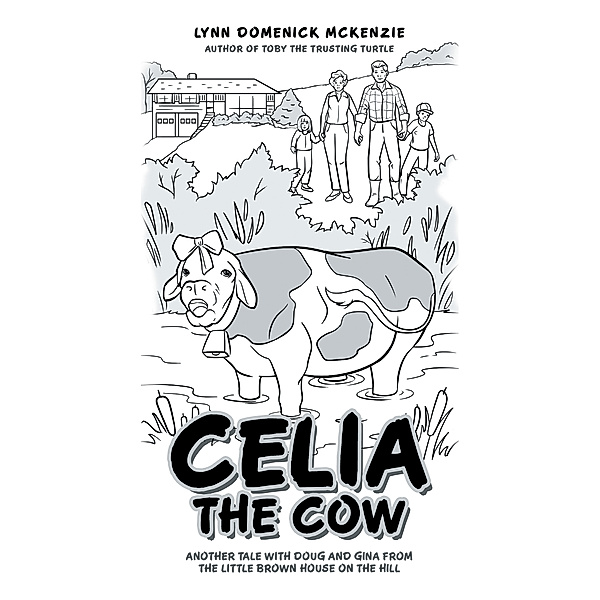 Celia the Cow, Lynn Domenick McKenzie