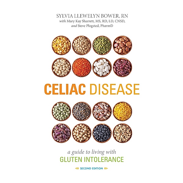 Celiac Disease, Sylvia A. Llewelyn Bower, Steve Plogsted, Mary Kay Sharrett