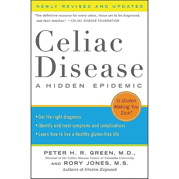 Celiac Disease, Peter H. R. Green, Rory Jones