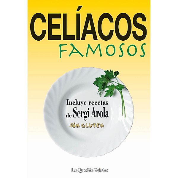 Celíacos famosos, Varios Autores