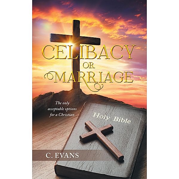 Celibacy or Marriage, C. Evans