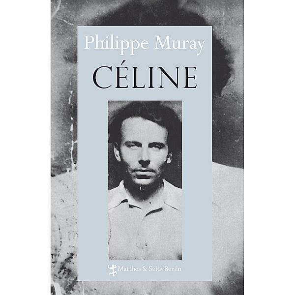 Céline, Philippe Muray