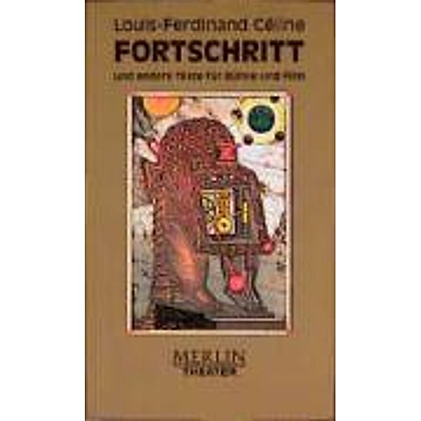 Celine, L: Fortschritt, Louis-Ferdinand Celine