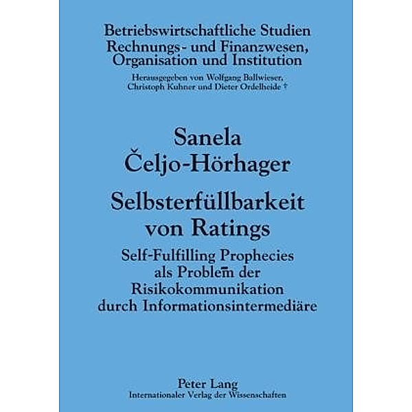 Celjo-Hörhager, S: Selbsterfüllbarkeit von Ratings, Sanela Celjo-Hörhager