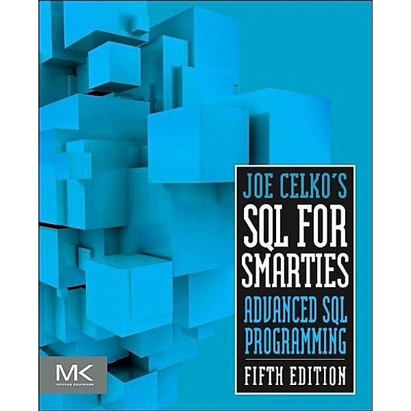 Celko, J: Joe Celko's SQL for Smarties, Joe Celko