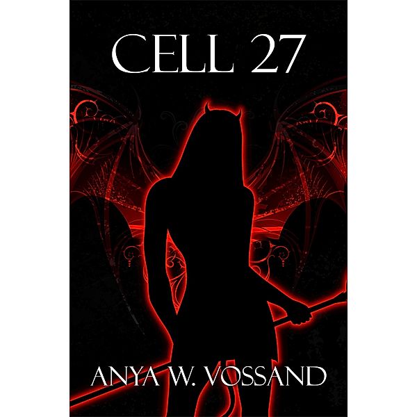 Cell 27, Anya W Vossand