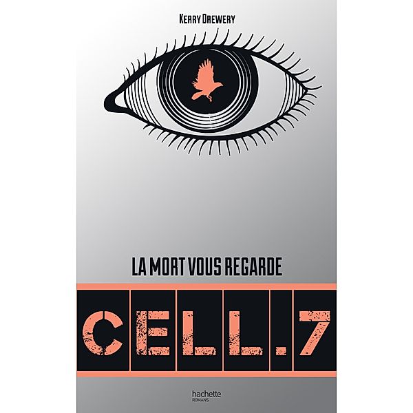 Cell. 7 - Tome 1 - Cell. 7 / Cell. 7 Bd.1, Kerry Drewery