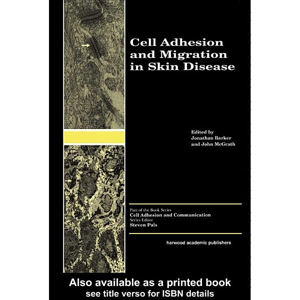 Cell Adhesion and Migration in Skin Disease, Jonathan Barker, John McGrath