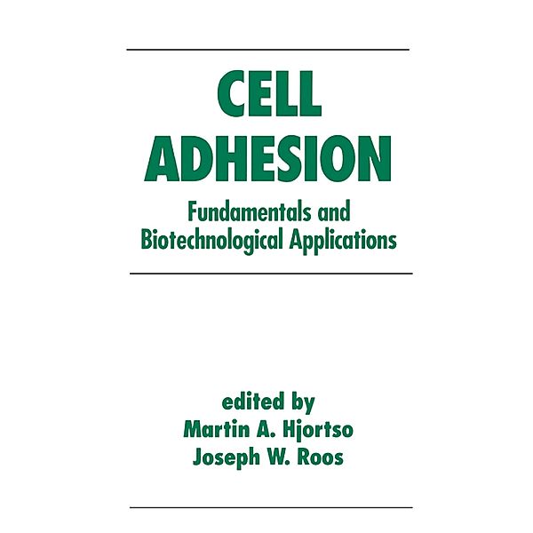 Cell Adhesion in Bioprocessing and Biotechnology