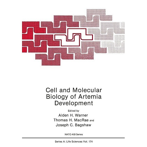 Cell and Molecular Biology of Artemia Development / NATO Science Series A: Bd.174