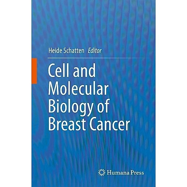 Cell and Molecular Biology of Breast Cancer