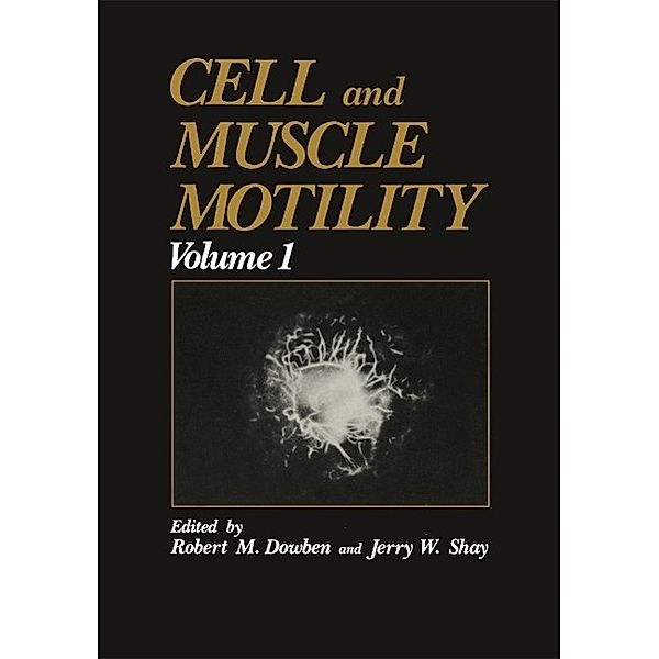 Cell and Muscle Motility, Robert M. Dowben, Jerry W. Shay