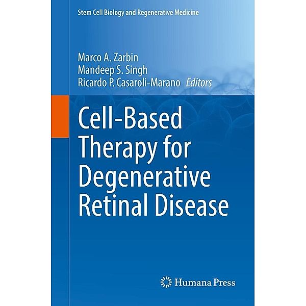 Cell-Based Therapy for Degenerative Retinal Disease / Stem Cell Biology and Regenerative Medicine