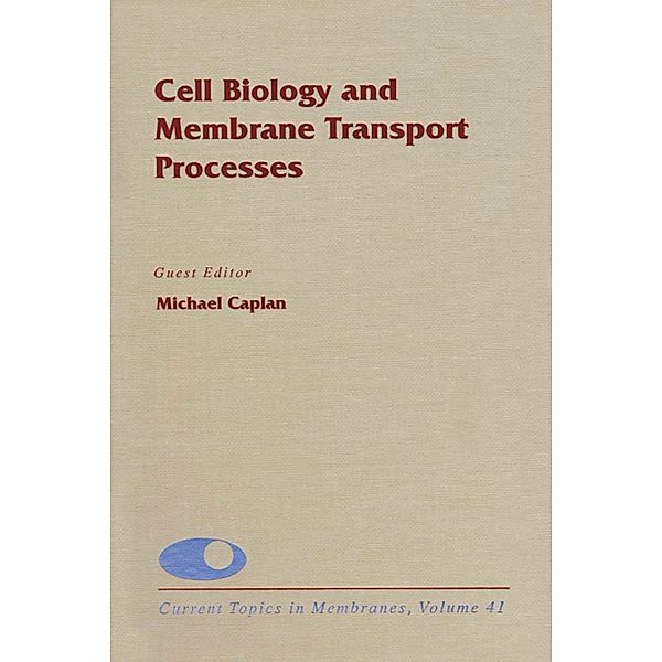 Cell Biology and Membrane Transport Processes