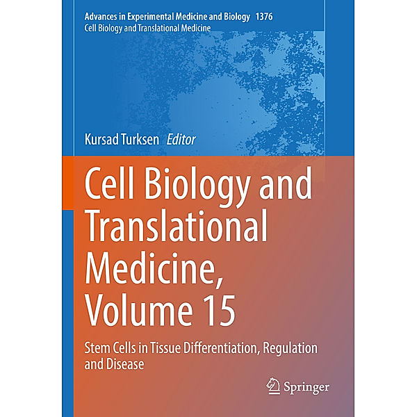 Cell Biology and Translational Medicine, Volume 15