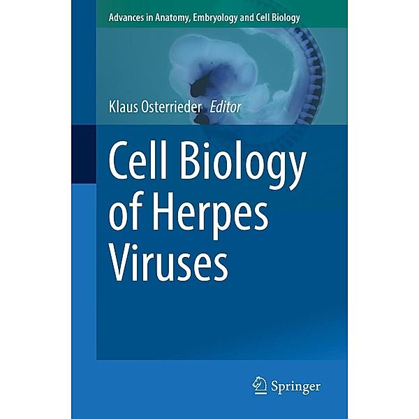 Cell Biology of Herpes Viruses / Advances in Anatomy, Embryology and Cell Biology Bd.223