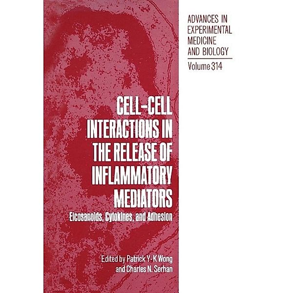 Cell-Cell Interactions in the Release of Inflammatory Mediators / Advances in Experimental Medicine and Biology Bd.314