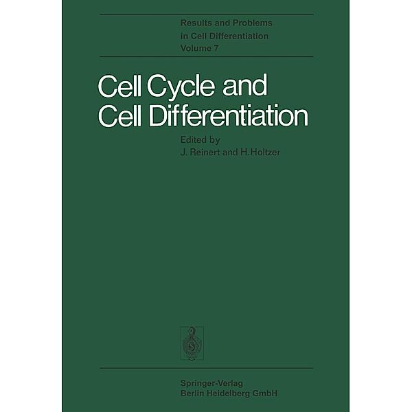 Cell Cycle and Cell Differentiation / Results and Problems in Cell Differentiation Bd.7