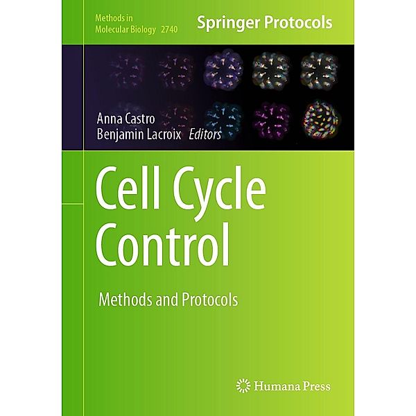 Cell Cycle Control / Methods in Molecular Biology Bd.2740