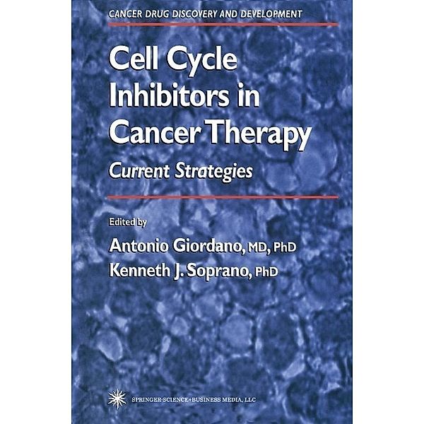 Cell Cycle Inhibitors in Cancer Therapy / Cancer Drug Discovery and Development