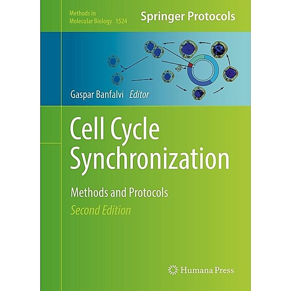 Cell Cycle Synchronization / Methods in Molecular Biology Bd.1524