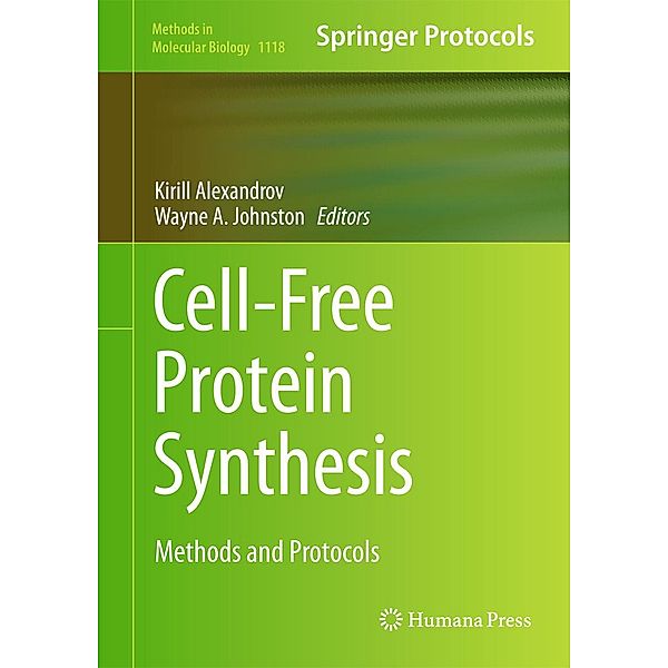 Cell-Free Protein Synthesis / Methods in Molecular Biology Bd.1118