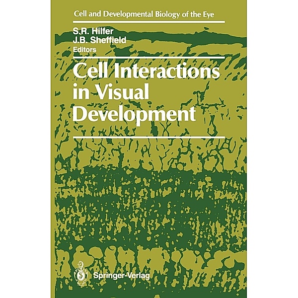 Cell Interactions in Visual Development / The Cell and Developmental Biology of the Eye