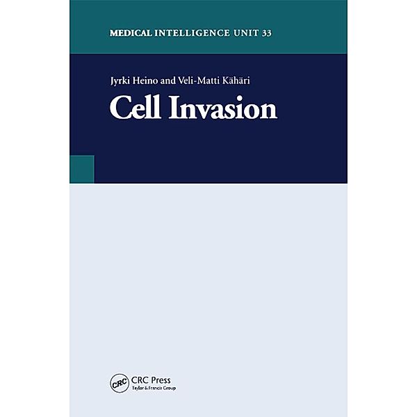 Cell Invasion, Jyrki Heino, Veli-Matti Kahari