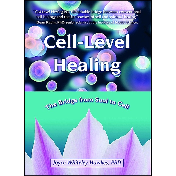 Cell-Level Healing, Joyce Whiteley Hawkes