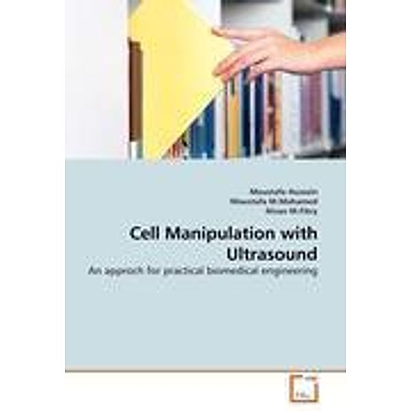 Cell Manipulation with Ultrasound, Moustafa Hussein