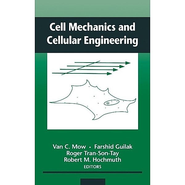 Cell Mechanics and Cellular Engineering