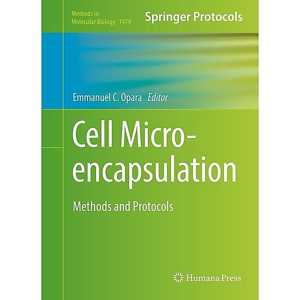 Cell Microencapsulation / Methods in Molecular Biology Bd.1479