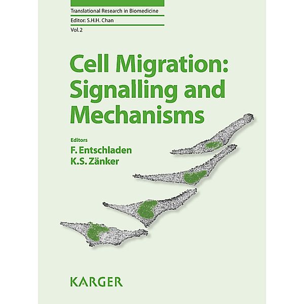 Cell Migration: Signalling and Mechanisms, F. Entschladen