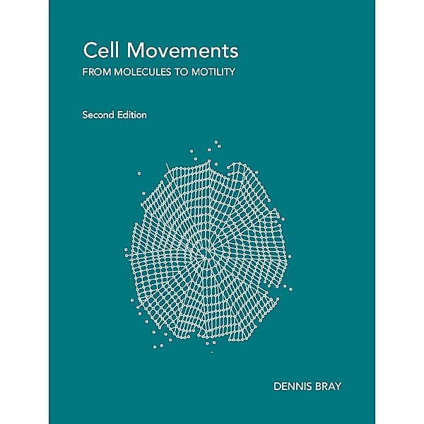 Cell Movements, Dennis Bray