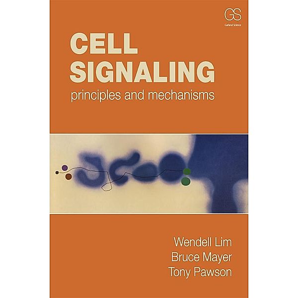 Cell Signaling, Wendell Lim, Bruce Mayer, Tony Pawson