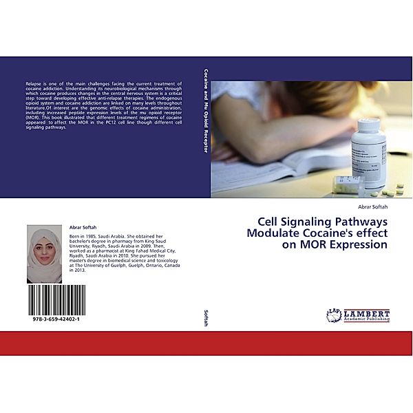 Cell Signaling Pathways Modulate Cocaine's effect on MOR Expression, Abrar Softah