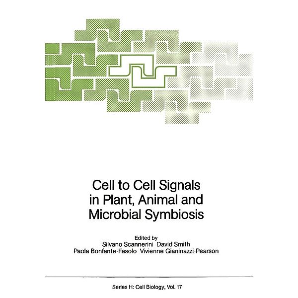 Cell to Cell Signals in Plant, Animal and Microbial Symbiosis / Nato ASI Subseries H: Bd.17